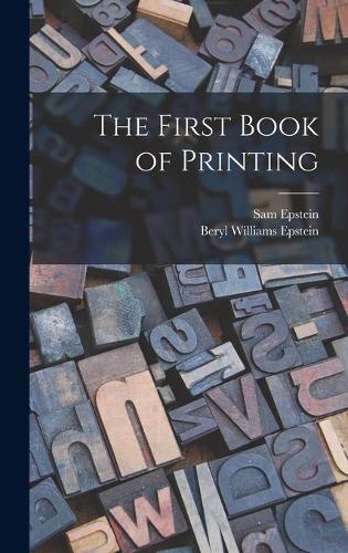 The First Book of Printing