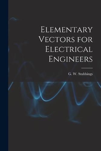 Elementary Vectors for Electrical Engineers