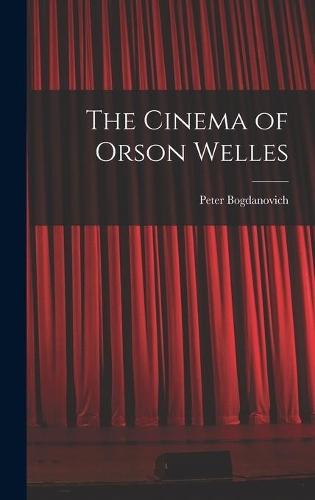 The Cinema of Orson Welles