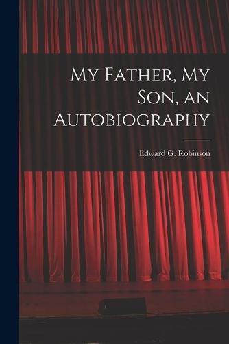 My Father, My Son, an Autobiography