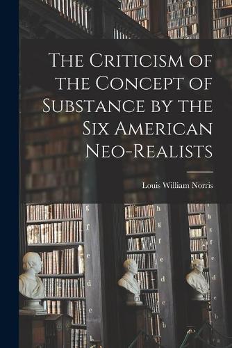 The Criticism of the Concept of Substance by the Six American Neo-realists