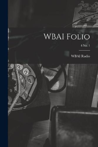 WBAI Folio; 4 no. 1