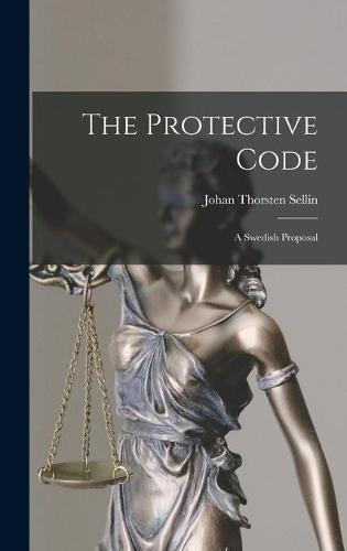The Protective Code: a Swedish Proposal