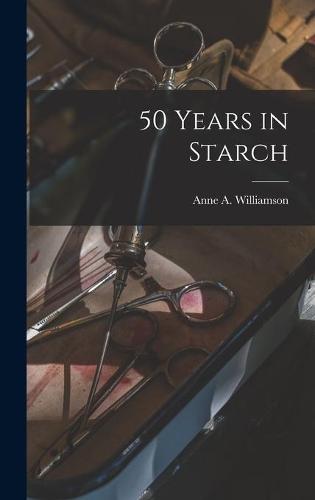 50 Years in Starch