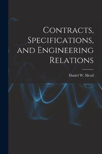 Contracts, Specifications, and Engineering Relations