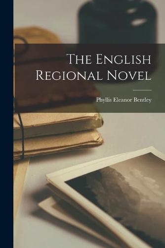 The English Regional Novel