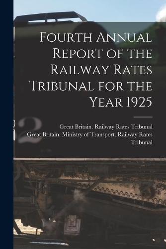 Fourth Annual Report of the Railway Rates Tribunal for the Year 1925