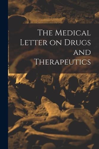 The Medical Letter on Drugs and Therapeutics