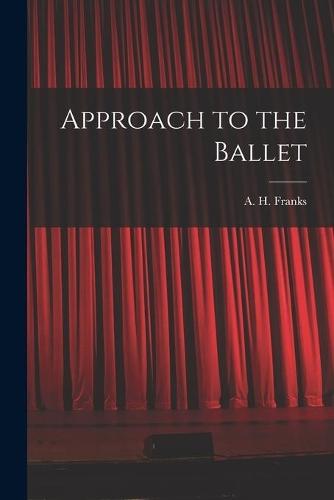 Approach to the Ballet