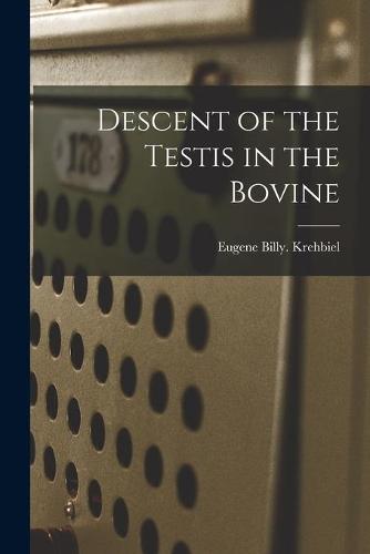 Descent of the Testis in the Bovine