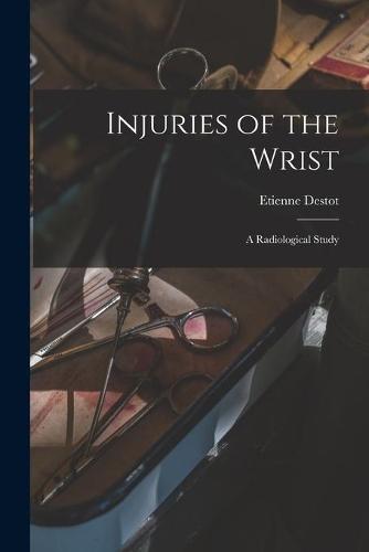 Injuries of the Wrist: a Radiological Study