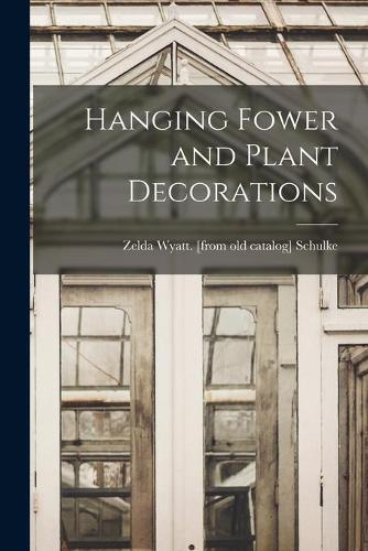Hanging Fower and Plant Decorations