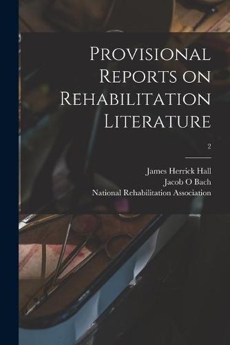 Provisional Reports on Rehabilitation Literature; 2