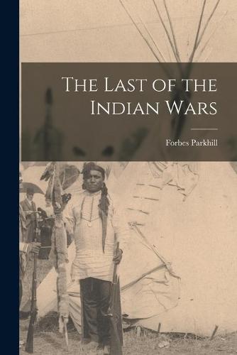 The Last of the Indian Wars