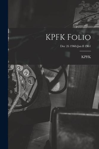 KPFK Folio; Dec 26 1960-Jan 8 1961