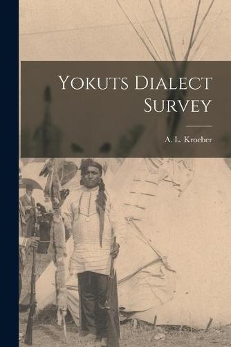 Yokuts Dialect Survey
