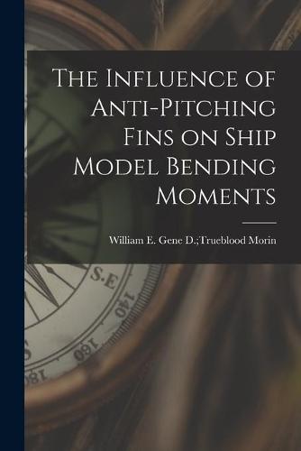 The Influence of Anti-pitching Fins on Ship Model Bending Moments