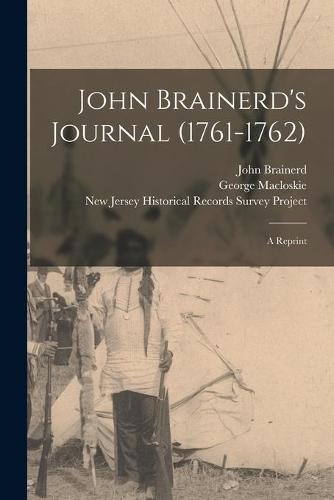 John Brainerd's Journal (1761-1762): a Reprint