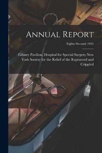 Annual Report; Eighty-second; 1945