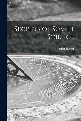 Secrets of Soviet Science