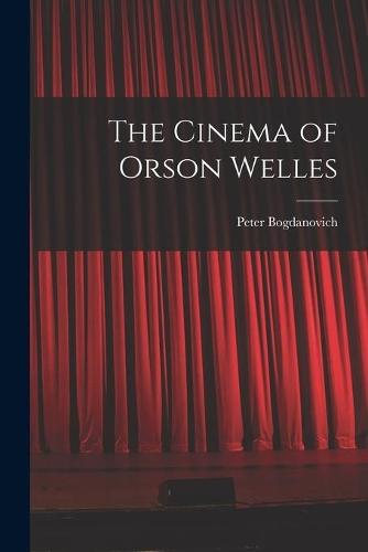 The Cinema of Orson Welles