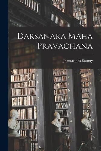 Darsanaka Maha Pravachana
