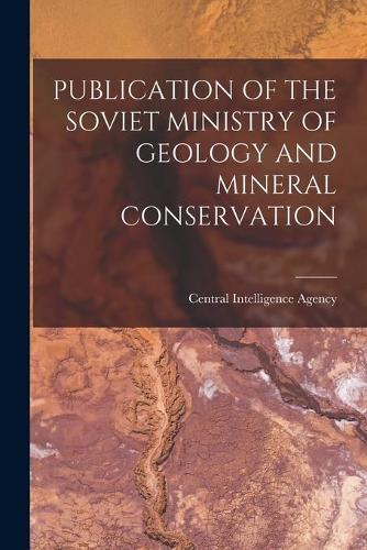 Publication of the Soviet Ministry of Geology and Mineral Conservation