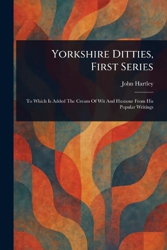 Yorkshire Ditties, First Series