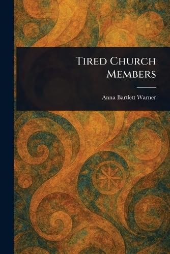 Tired Church Members
