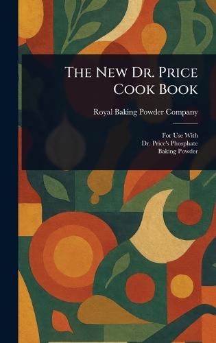 The New Dr. Price Cook Book