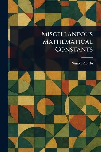 Miscellaneous Mathematical Constants
