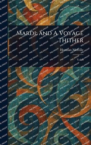 Mardi: and A Voyage Thither