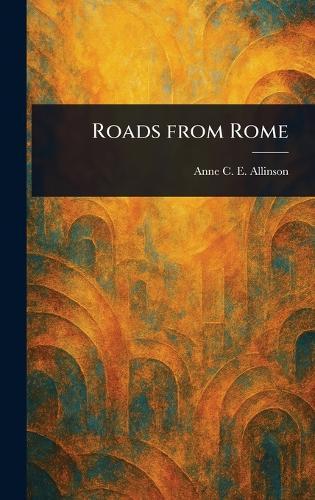 Roads From Rome