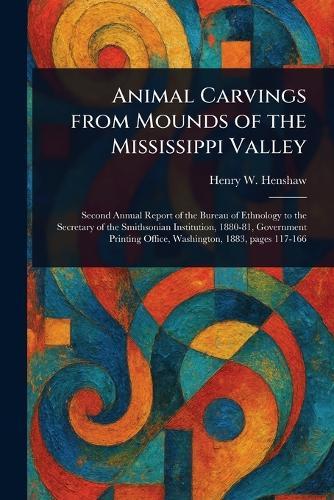 Animal Carvings From Mounds of the Mississippi Valley