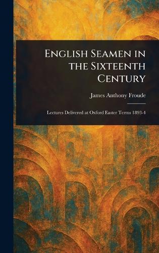 English Seamen in the Sixteenth Century