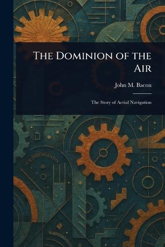 The Dominion of the Air