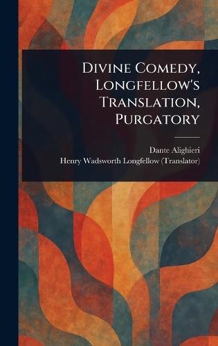 Divine Comedy, Longfellow's Translation, Purgatory
