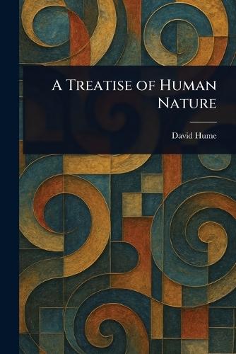 A Treatise of Human Nature