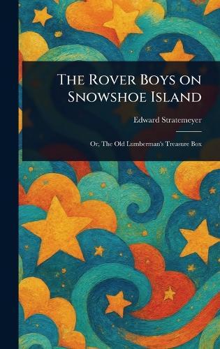The Rover Boys on Snowshoe Island