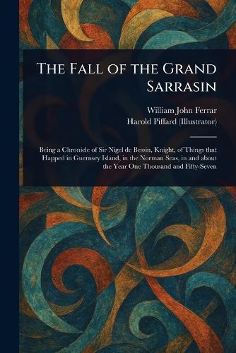 The Fall of the Grand Sarrasin