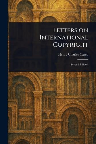 Letters on International Copyright