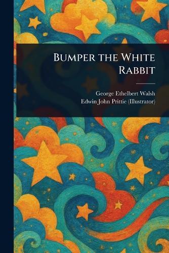 Bumper the White Rabbit
