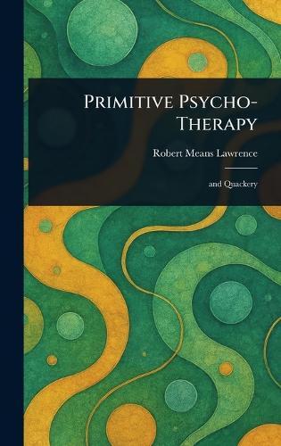 Primitive Psycho-Therapy