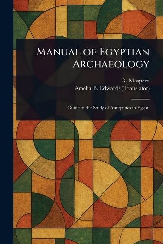 Manual of Egyptian Archaeology
