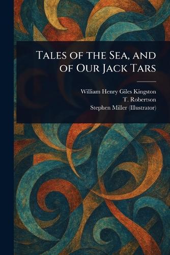 Tales of the Sea, and of Our Jack Tars