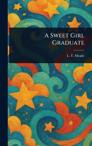 A Sweet Girl Graduate
