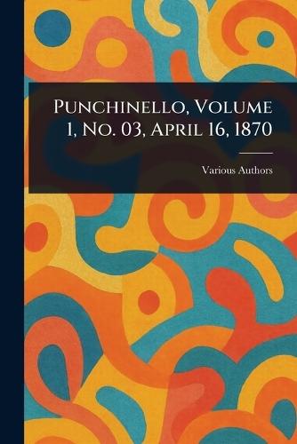 Punchinello, Volume 1, No. 03, April 16, 1870