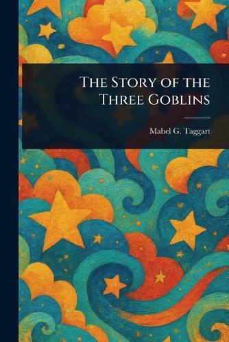 The Story of the Three Goblins