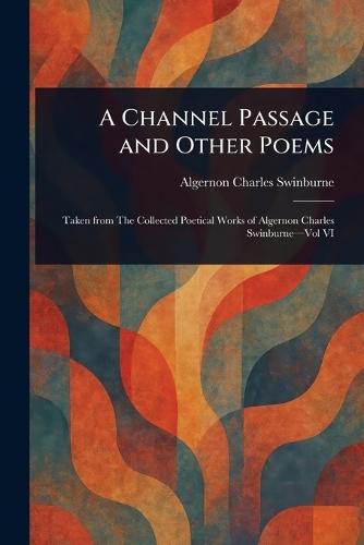 A Channel Passage and Other Poems