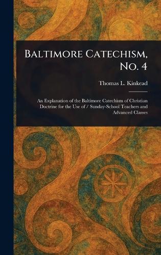 Baltimore Catechism, No. 4